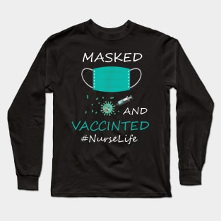 Masked And Vaccinated Funny Nurse Life Lover Gift love 14th Long Sleeve T-Shirt